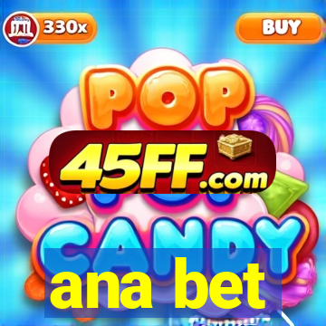 ana bet